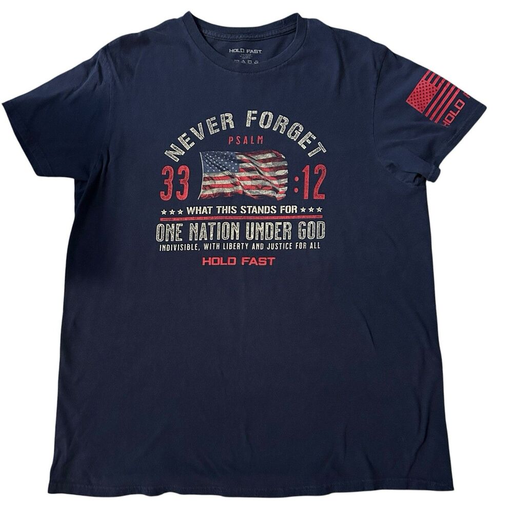 Hold Fast Men’s Size Large Never Forget 33:12 One Nation Under God Tee-Shirt